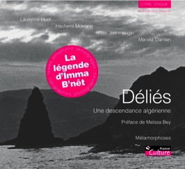 Couverture du livre Déliés, une descendance algérienne